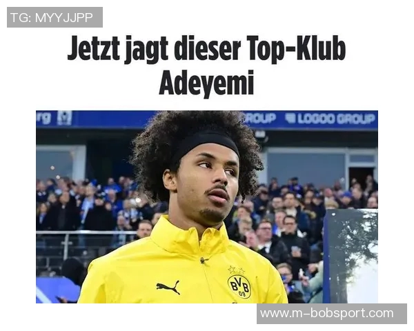 巴萨锁定目标8000万欧求购多特前锋阿德耶米